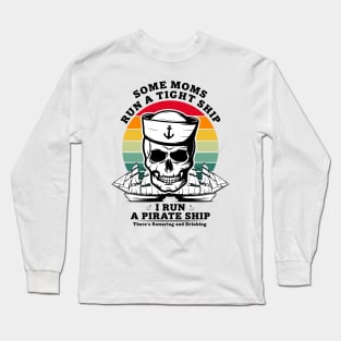 Some Moms Run a Tight Ship Vintage Long Sleeve T-Shirt